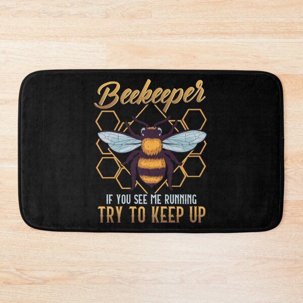 Item preview, Beekeeper If You See Me Running Try To Keep Up designed and sold by perfectpresents.