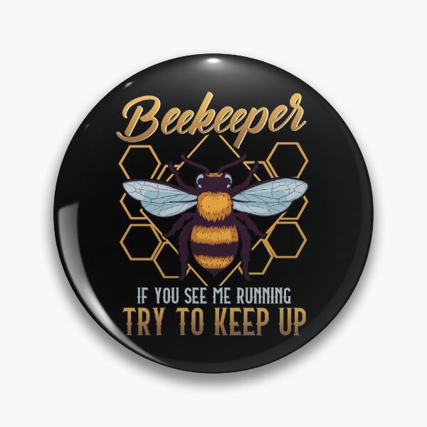 Item preview, Beekeeper If You See Me Running Try To Keep Up designed and sold by perfectpresents.