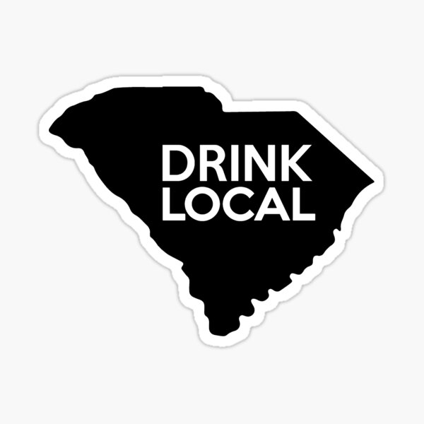 Item preview, South Carolina Drink Local SC designed and sold by Mind of State.
