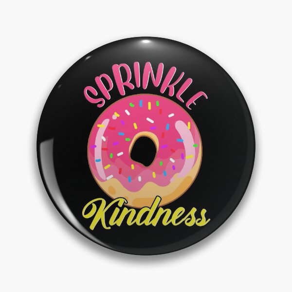 Item preview, Sprinkle Kindness Cute Anti Bullying Donut Pun designed and sold by perfectpresents.
