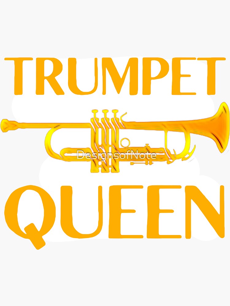 "Trumpet Queen" Sticker for Sale by DesignsofNote Redbubble