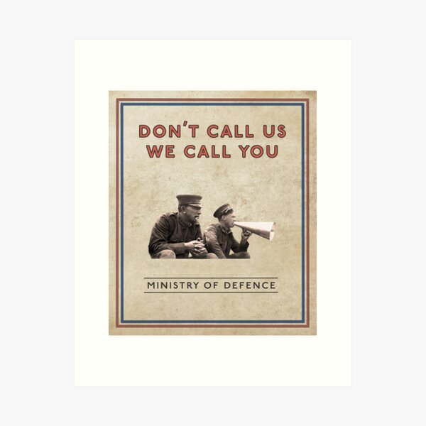 Don't call us. Art Print