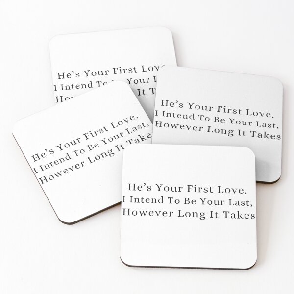 Item preview, He’s Your First Love. I Intend To Be Your Last designed and sold by Roostaman.