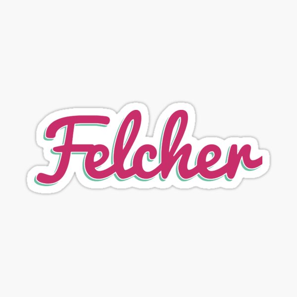 "Felcher!" Sticker for Sale by LordNeckbeard Redbubble