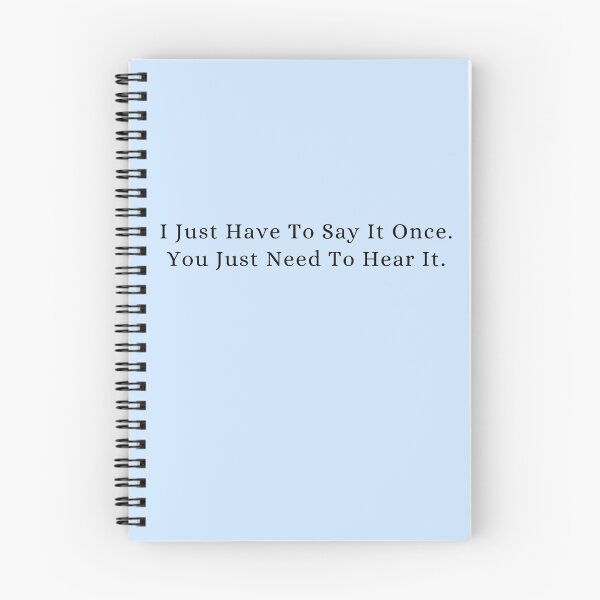 Item preview, I Just Have To Say It Once. You Just Need To Hear It. designed and sold by Roostaman.