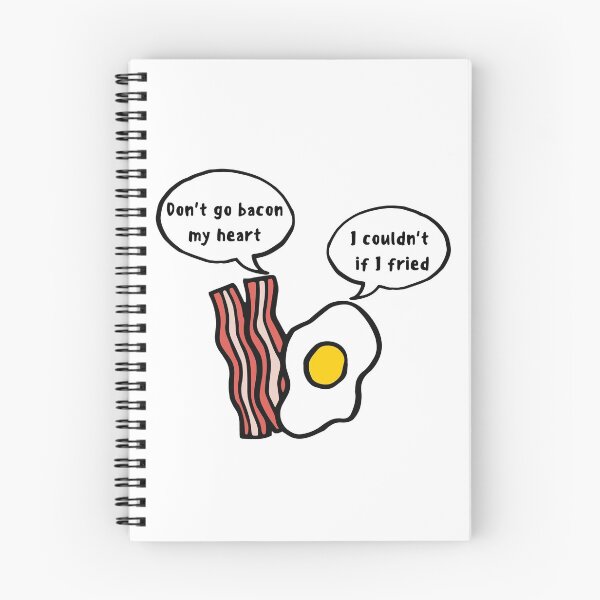 Item preview, Don't Go Bacon My Heart, Don't Go Breaking My heart (white) designed and sold by GoodMoodFood.