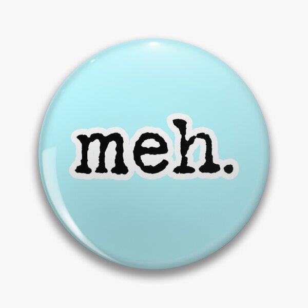 Item preview, Meh. (Sticker Style) designed and sold by CoralReefZA.