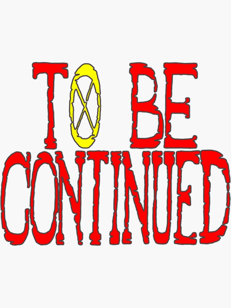  one piece to be continued sticker for sale by hansonbridget2 redbubble