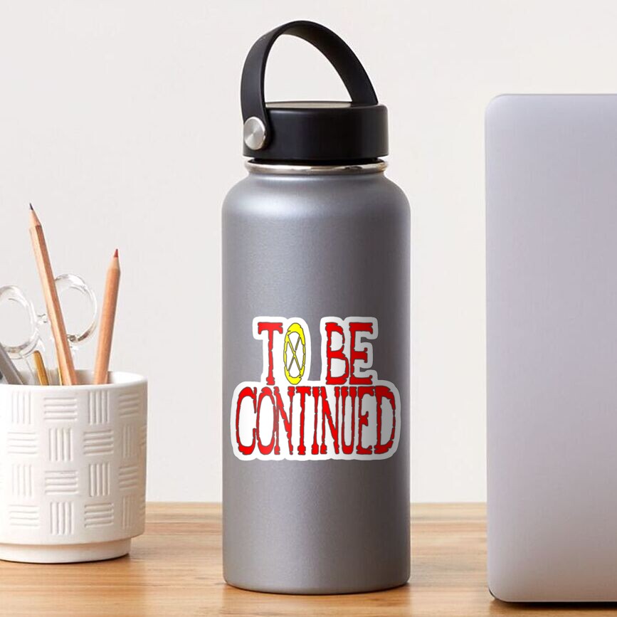  one piece to be continued sticker for sale by hansonbridget2 redbubble