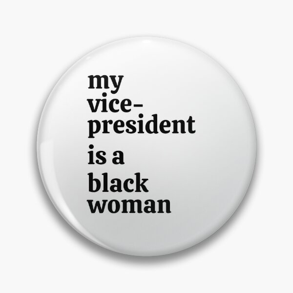 Item preview, My vice president is a black woman designed and sold by windcolors.