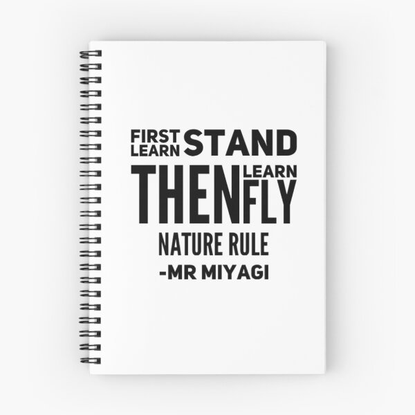 Item preview, First learn stand then learn fly, nature rule Mr Miyagi Karate Kid designed and sold by shantishirts.