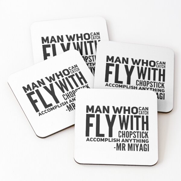 Item preview, Man who can catch fly with chopstick accomplish anything, Mr Miyagi Karate Kid designed and sold by shantishirts.