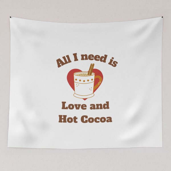 Item preview, ALL I NEED IS LOVE AND HOT COCOA designed and sold by 30-Merch.