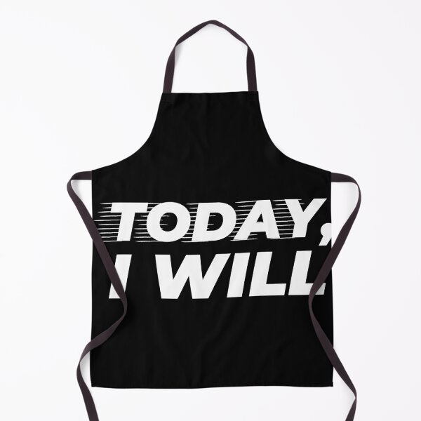 Item preview, Today I Will designed and sold by AuthenticFit.