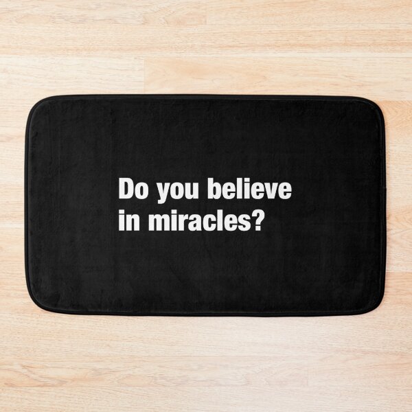 Item preview, Do you believe in miracles designed and sold by TheSleepyCat.