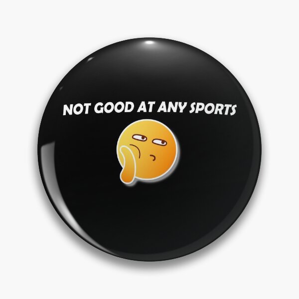 Item preview, Not Good at Any Sports - I Don't Care Anyway designed and sold by AchrafOc.