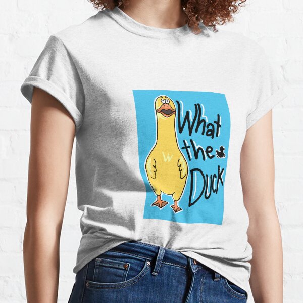 What The Duck T-Shirts for Sale | Redbubble