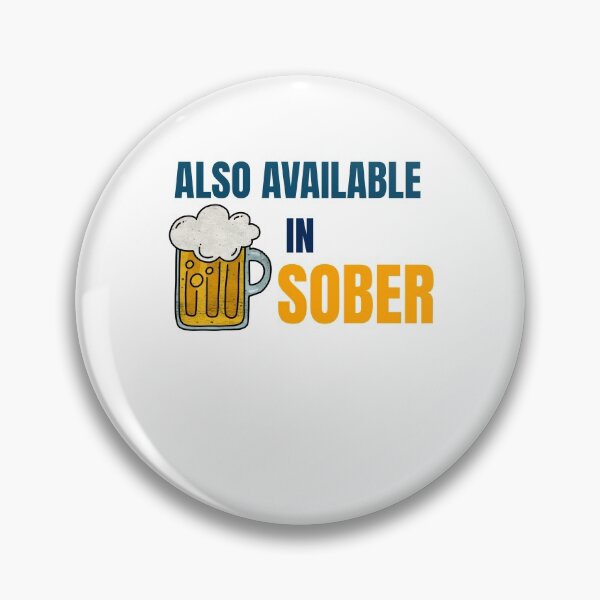 Item preview, ALSO AVAILABLE IN SOBER designed and sold by 30-Merch.