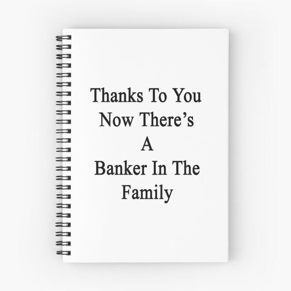 Item preview, Thanks To You Now There's A Banker In The Family  designed and sold by supernova23.