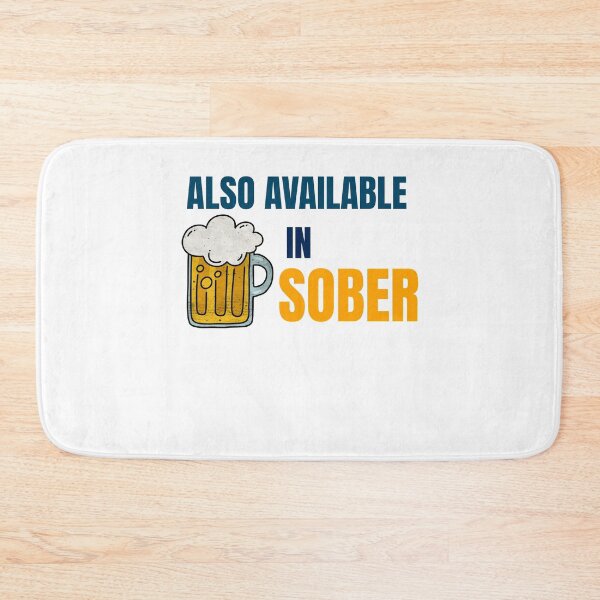 Item preview, ALSO AVAILABLE IN SOBER designed and sold by 30-Merch.