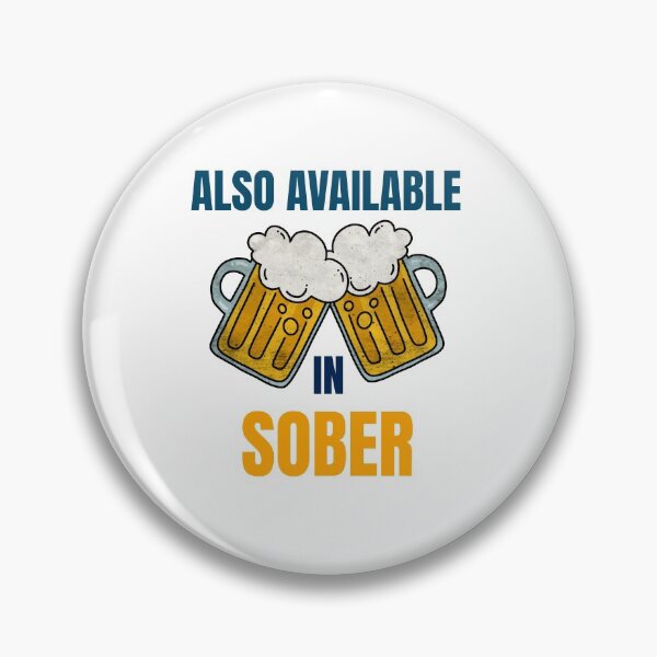 Item preview, ALSO AVAILABLE IN SOBER designed and sold by 30-Merch.