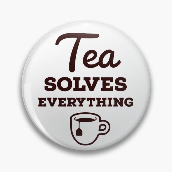 Item preview, Tea solves everything designed and sold by Gingatoo.