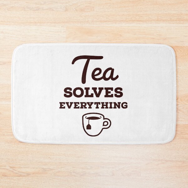 Item preview, Tea solves everything designed and sold by Gingatoo.
