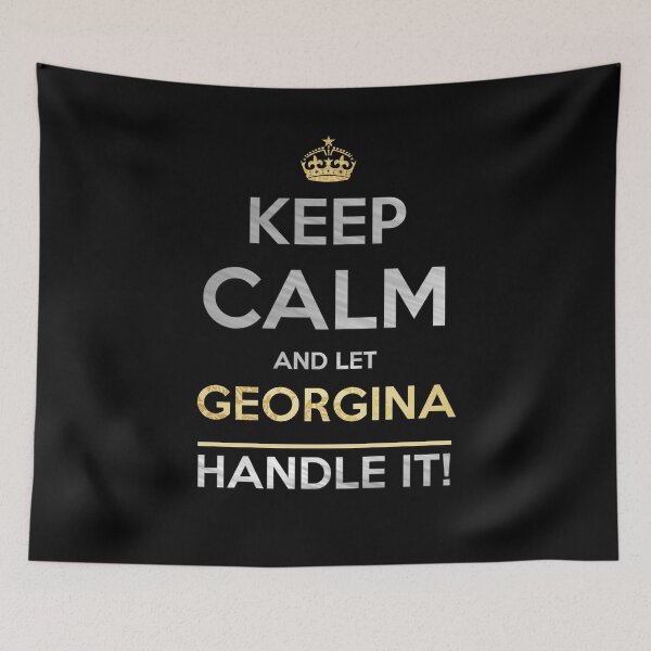Aperçu de l'œuvre Georgina Name - Keep Calm And Let Georgina Handle It créée et vendue par Bontini.