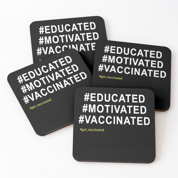 Item preview, Pro vaccination ,educated motivated vaccinated ,#get vaccinated  designed and sold by Mokhe.