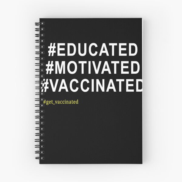 Item preview, Pro vaccination ,educated motivated vaccinated ,#get vaccinated  designed and sold by Mokhe.