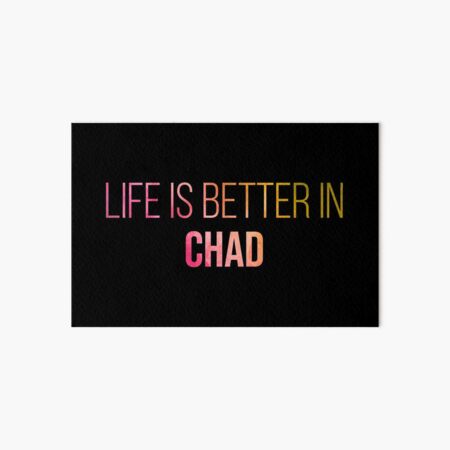 Item preview, Life is better in Chad in Watercolor designed and sold by XCIV.