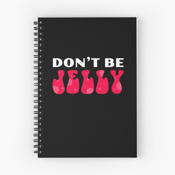 Item preview, Don't Be Jelly Jealousy Quote Funny Cute Happy Silly designed and sold by sillyquestions.