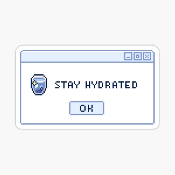 Aperçu de l'œuvre Restez hydraté | Rappel sur les soins personnels créée et vendue par warmfuzzylogic.