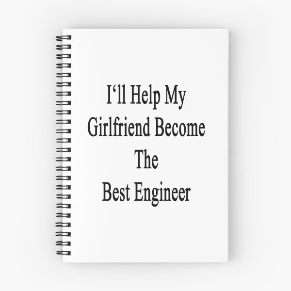 Item preview, I'll Help My Girlfriend Become The Best Engineer  designed and sold by supernova23.