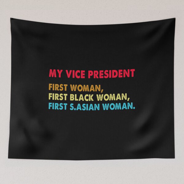 Item preview, My Vice President our first Woman, our first Black Woman, our first south Asian woman designed and sold by TiffannyUKZ.