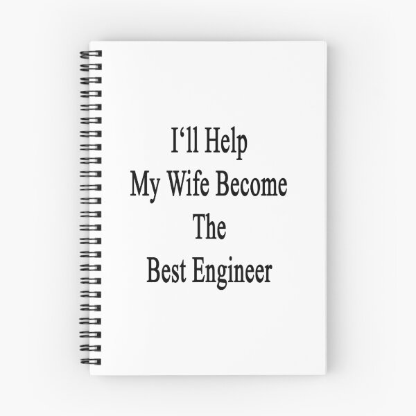 Item preview, I'll Help My Wife Become The Best Engineer  designed and sold by supernova23.