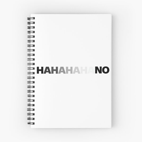 Item preview, Funny Sarcastic Laugh (Ombre Black to White Colored HAHA NO) designed and sold by collegeplace.