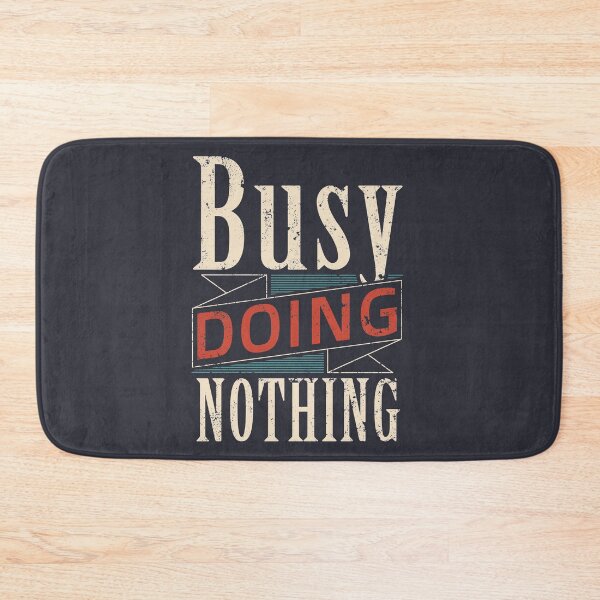 Item preview, Funny Lazy Humor Quote Busy Doing Nothing Retro designed and sold by sillyquestions.