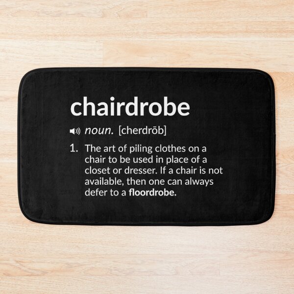 Item preview, Funny Definition: Chairdrobe designed and sold by T-ShirtGuy.