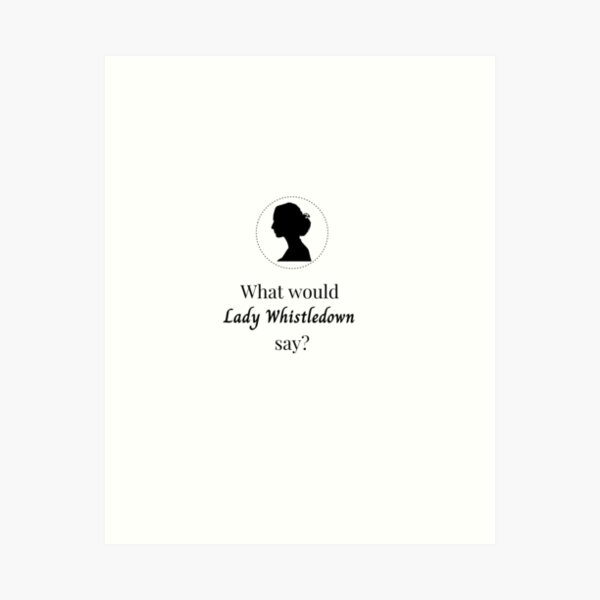 Item preview, What would Lady Whistledown say? - White designed and sold by Pearlchair.