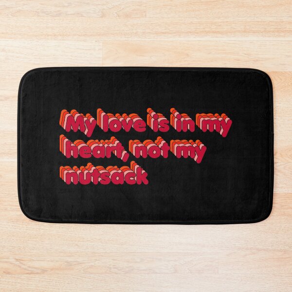 Item preview, My Love Is In My Heart, Not My Nutsack – Red Foster Dad Of An Adoptive Family designed and sold by The Green Corner.