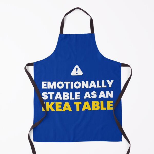 Item preview, Emotionally Stable As An IKEA Table designed and sold by BlackSheepC.