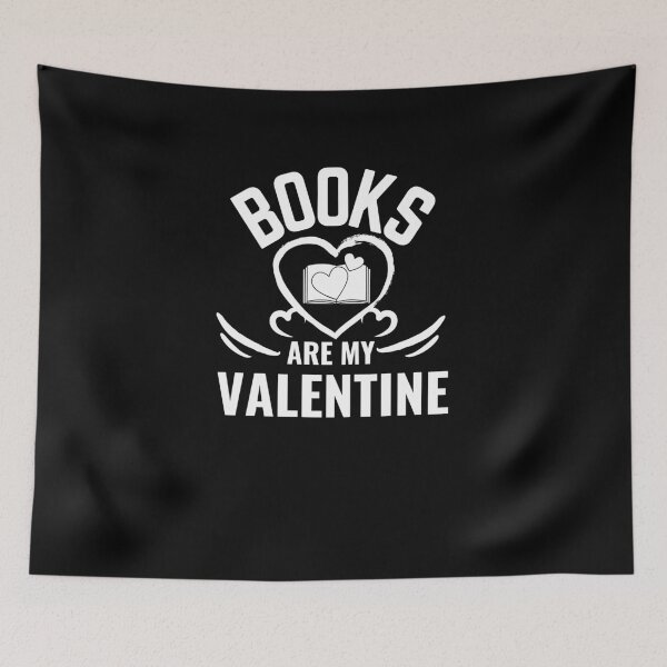 Item preview, Books are my Valentine - For Book Lovers designed and sold by MyTrendStore.