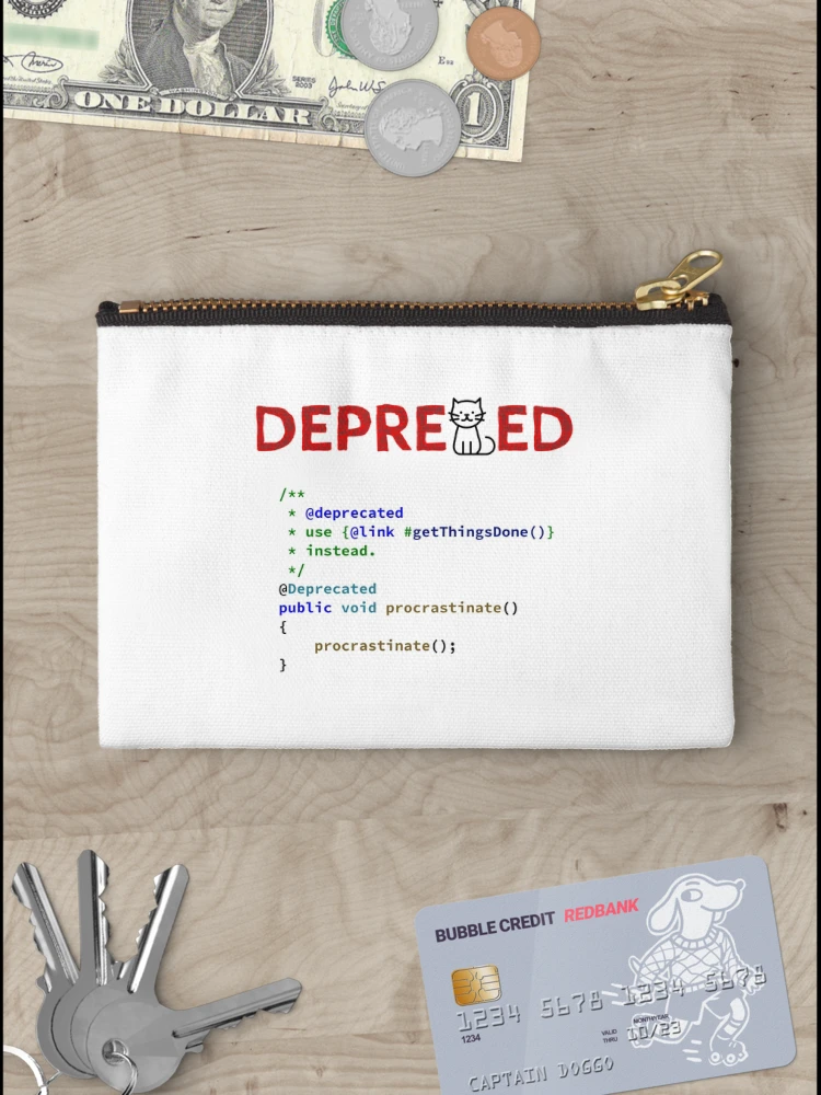 Thumbnail 3 of 4, Zipper Pouch, Deprecated Procrastinate Function, Use Get Things Done Instead, Programming code, Computer Science, Programming Humor designed and sold by Max-Wear.