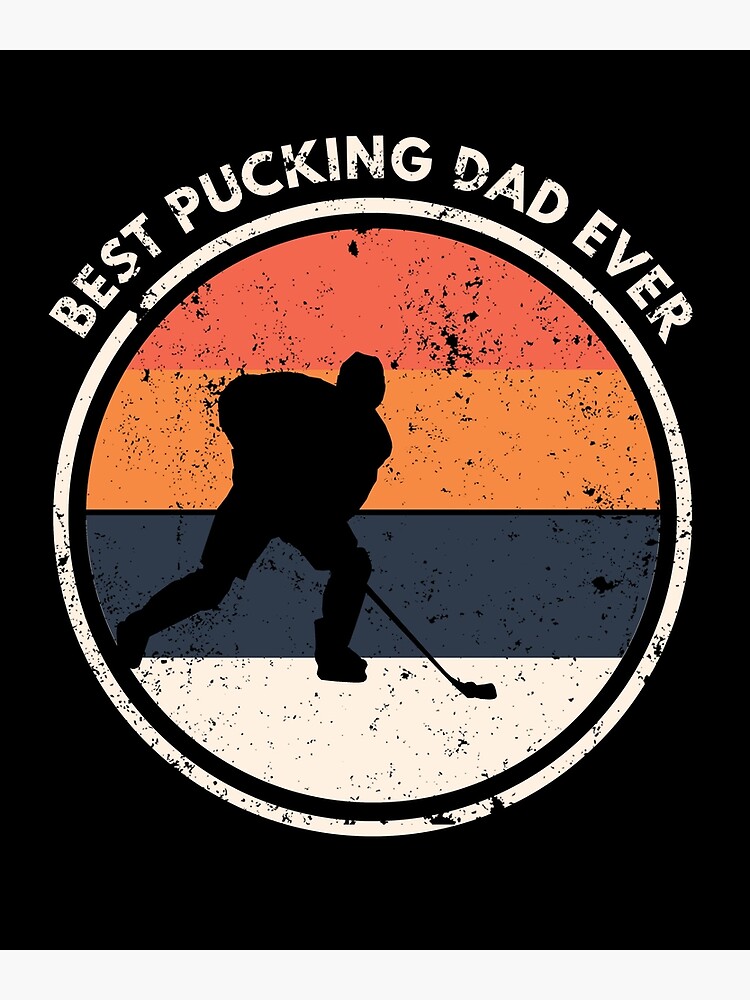 Best pucking dad ever shirt, hoodie, sweater, long sleeve and tank top