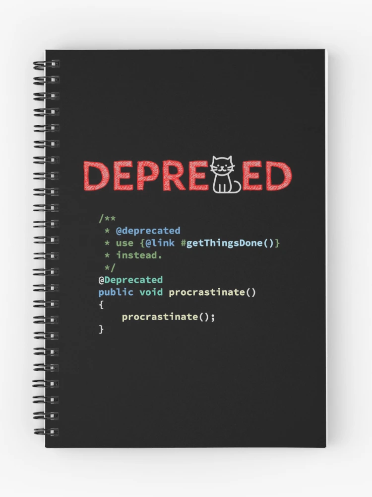 Thumbnail 1 of 3, Journal, Deprecated Procrastinate Function, Use Get Things Done Instead, Programming code, Computer Science, Programming Humor, Dark designed and sold by Max-Wear.
