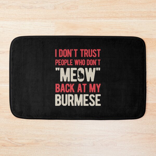 Item preview, Burmese Cat Funny designed and sold by artworkbyrihen.
