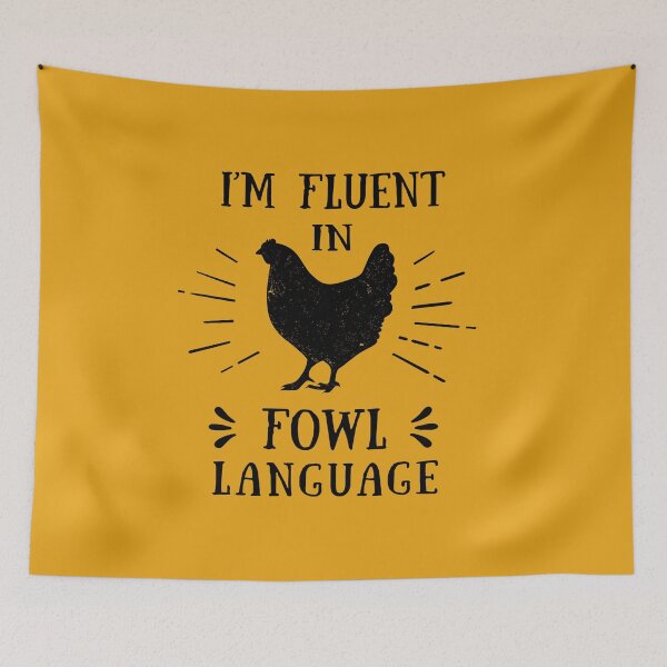Item preview, Im Fluent In Fowl Language - Funny Chicken Lover designed and sold by silverhexagon.