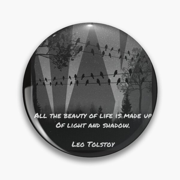 Item preview, All the beauty of life is made up of light and shadow, Leo Tolstoy designed and sold by Pelikancrazy.