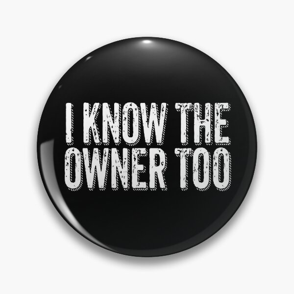 Item preview, I Know The Owner Too - Bartender Bouncer designed and sold by Meliafroggy.